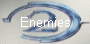 Enemies